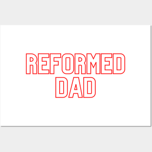 Reformed Dad Christian shirt Posters and Art